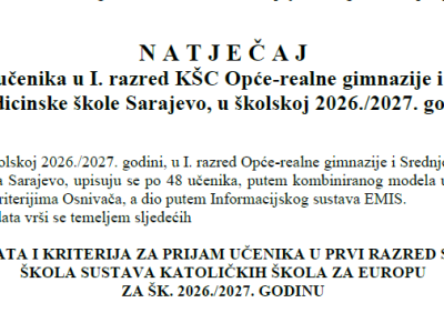 NATJEČAJ za upis učenika u I. razred KŠC Opće-realne gimnazije i Srednje medicinske škole Sarajevo, u školskoj 2026./2027. godini
