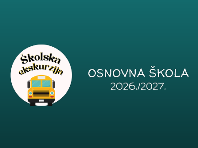 Javni poziv – ponude za izvođenje ekskurzije za učenike 9. razreda 2026./2027.